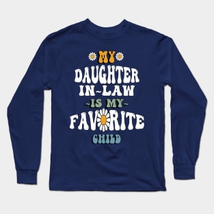 My Daughter In Law Is My Favorite Child Long Sleeve T-Shirt